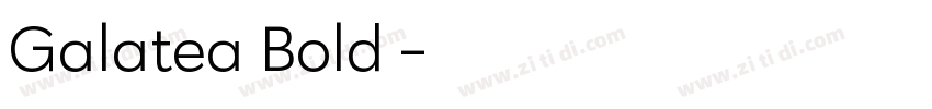 Galatea Bold 粗体字体转换